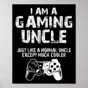 Poster Eu Sou Um Tio De Jogo Engraçado Vídeo Jogador Gama