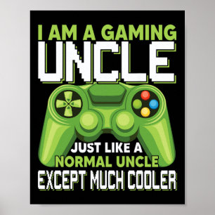 Poster Eu Sou Um Tio De Jogos Exceto Vídeo De Jogador Mui