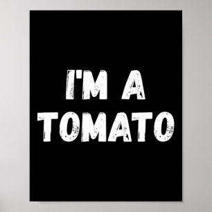 Poster Eu sou um tomate - Figurino de Halloween divertido