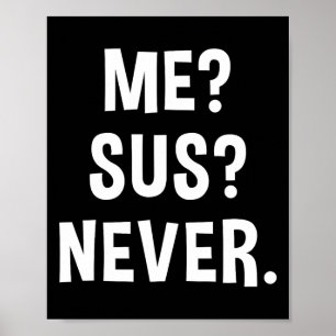 Poster Eu Sus Nunca Jogador Suspeito Meme Humor Sarcástic
