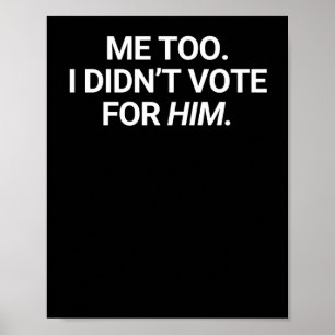 Poster Eu também não votei nele