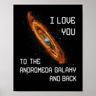 Poster Eu Te Amo À Galáxia Andromeda E Valente De Trás