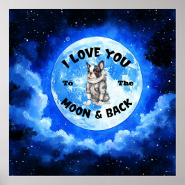 Poster Eu Te Amo À Lua E Volto A Boston Terrier