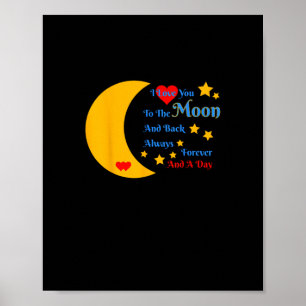 Poster Eu Te Amo Até a Lua e de Volta Para Sempre e Sempr