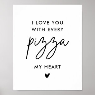 Poster Eu te amo com cada pizza meu coração Pizza Casamen