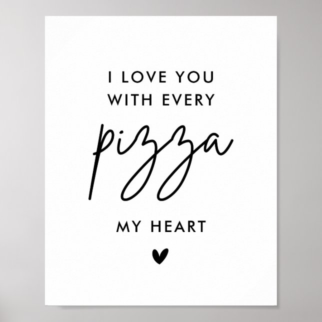 Poster Eu te amo com cada pizza meu coração Pizza Casamen (Frente)
