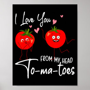 Poster Eu Te Amo Desde Meus Tomates Cabeça Dia Dos Namora