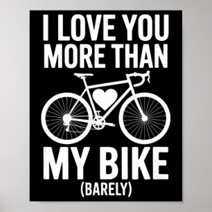 Poster Eu Te Amo Mais Do Que Minha Bicicleta (confie) – C