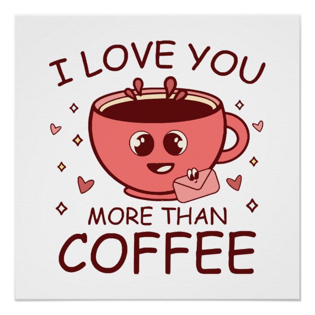 Póster Eu Te Amo Mais Que Café (Frente)