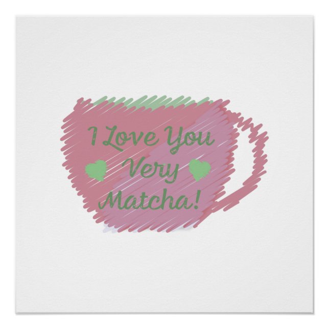 Póster Eu Te Amo Muito Matcha (Frente)