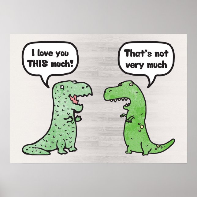 Póster Eu Te Amo Tão Assim (T-Rex) (Frente)
