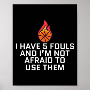 Poster Eu tenho 5 Fouls E não tenho medo de usá-las Bysk