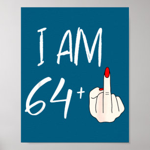 Poster Eu Tenho 64 Mais 1 Engraçado Para Um Aniversário D