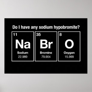 Poster Eu tenho algum hypobromite do sódio? NaBrO!