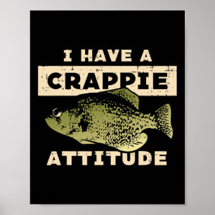 Poster Eu Tenho Atitude de Crappie Pesca Peixe Engraçado