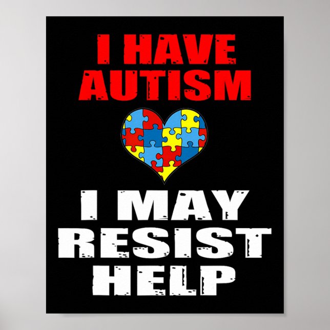Poster Eu Tenho Autismo Eu Posso Resistir A Ajudar Rapaze (Frente)