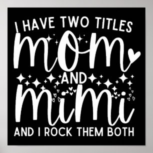 Poster Eu Tenho Dois Títulos Engraçados Mamãe E Mimi Dize
