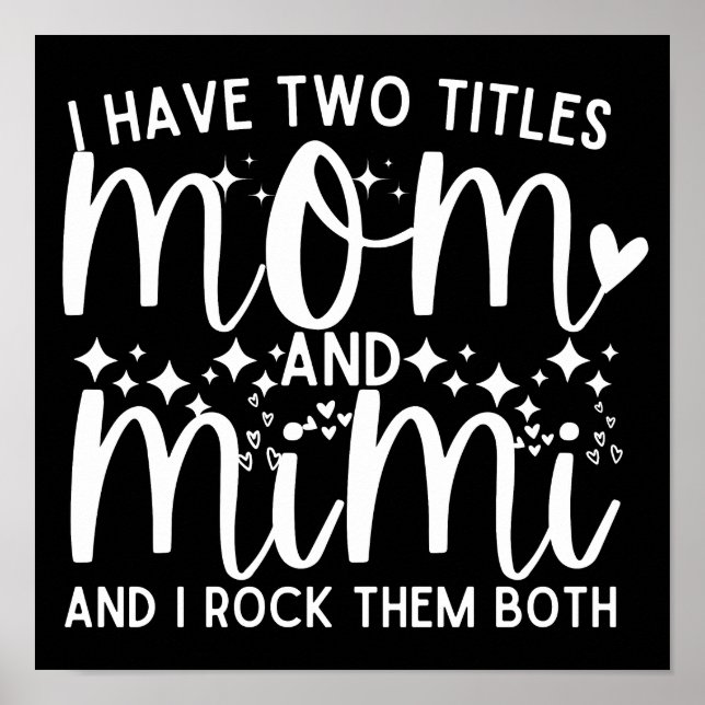 Poster Eu Tenho Dois Títulos Engraçados Mamãe E Mimi Dize (Frente)