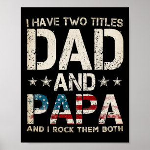 Poster Eu Tenho Dois Títulos Pai E Papai Bandeira America