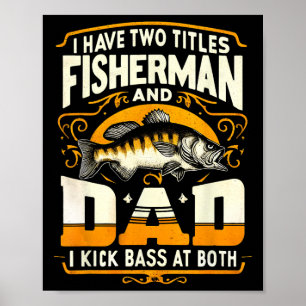 Poster Eu Tenho Dois Títulos Pescador Pai Dia dos Pais By