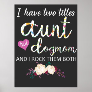 Poster eu tenho dois títulos, tia e mãe de cachorro