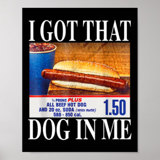 Poster Eu Tenho Esse Cachorro Em Mim Funny Hotdogs Combo 