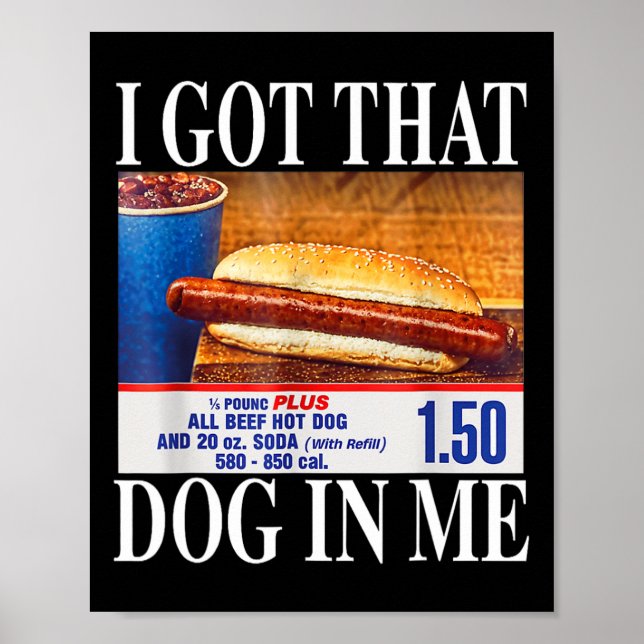 Poster Eu Tenho Esse Cachorro Em Mim Funny Hotdogs Combo  (Frente)