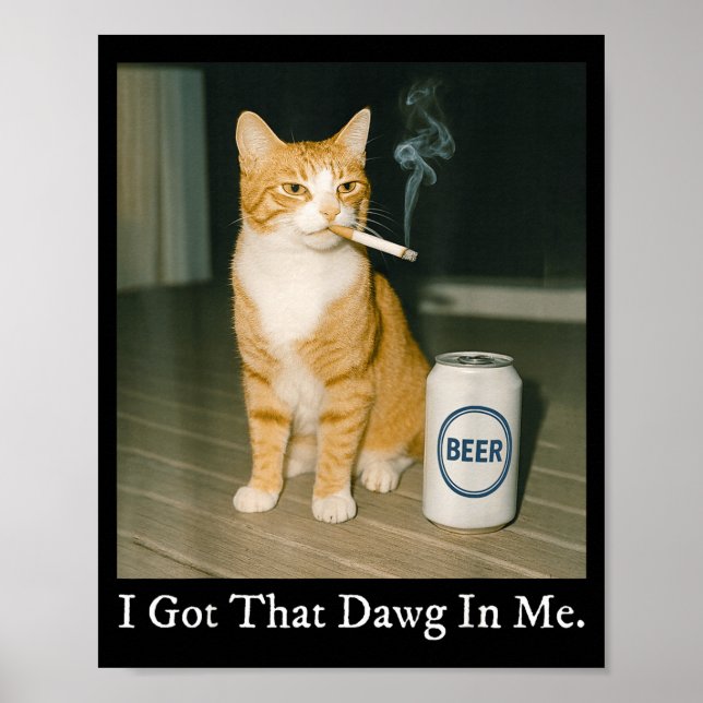 Poster Eu Tenho Esse Cachorro Em Mim, Gato Fumando Cigarr (Frente)