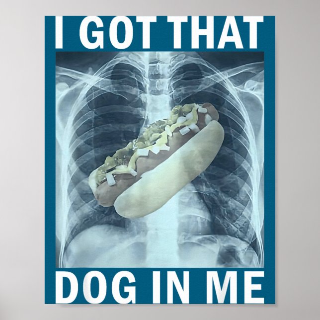 Poster Eu Tenho Esse Cachorro Em Mim Meme de Raio-X de Ca (Frente)