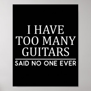 Poster Eu Tenho Muitos Músicos de Guitarra Presente Diver