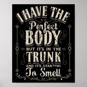 Poster Eu Tenho O Corpo Perfeito, Engraçado Gifm.