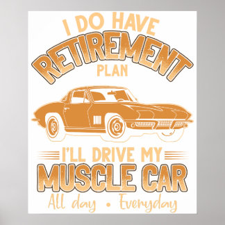 Poster Eu tenho plano de aposentadoria eu vou dirigir meu