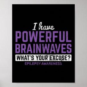 Poster Eu Tenho Poderosas Ondas cerebrais Epilepsia Sensi