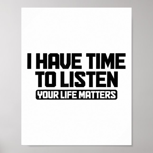 Poster Eu Tenho Tempo Para Ouvir Sua Saúde Mental De Vida (Frente)