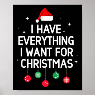 Poster Eu Tenho Tudo O Que Quero No Natal Sou Eu