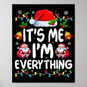 Poster Eu Tenho Tudo Que Quero Para O Natal Sou Eu Que So