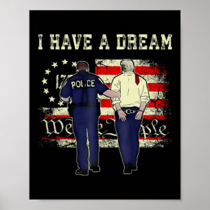 Poster Eu Tenho Um Sonho Engraçado Policial Dizendo Citaç