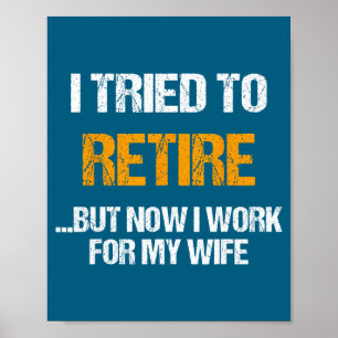 Poster Eu Tentei Me Aposentar Mas Trabalho Esposa
