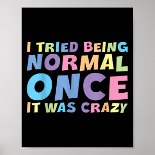 Poster Eu Tentei Ser Normal Quando Era Louco Hilário H