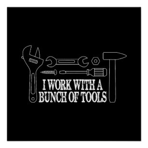 Póster Eu trabalho com um monte de ferramentas - Construç