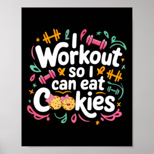 Poster Eu Trabalho Para Comer Cookie Levantando Pesos