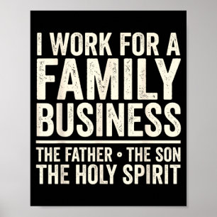 Poster Eu Trabalho Para Um Negócio De Família O Pai O Fil