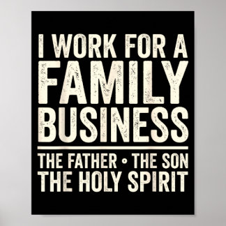 Poster Eu Trabalho Para Um Negócio De Família O Pai O Fil