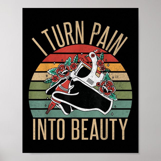 Poster Eu Transformo Dor Em Artista De Tatuagem De Bela (Frente)