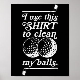Poster Eu Uso Esta Camisa Para Limpar A Minha Cotação Par