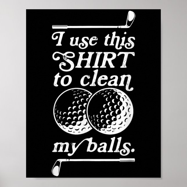 Poster Eu Uso Esta Camisa Para Limpar A Minha Cotação Par (Frente)