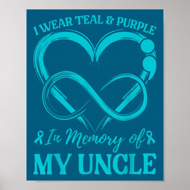Poster Eu Uso Verde Azulado & Roxo Em Memória Do Meu Tio  (Frente)