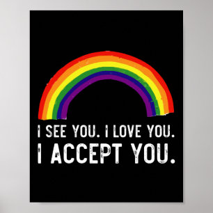 Poster Eu Vejo Eu Amo Você Eu Aceito Você Camiseta Orgulh
