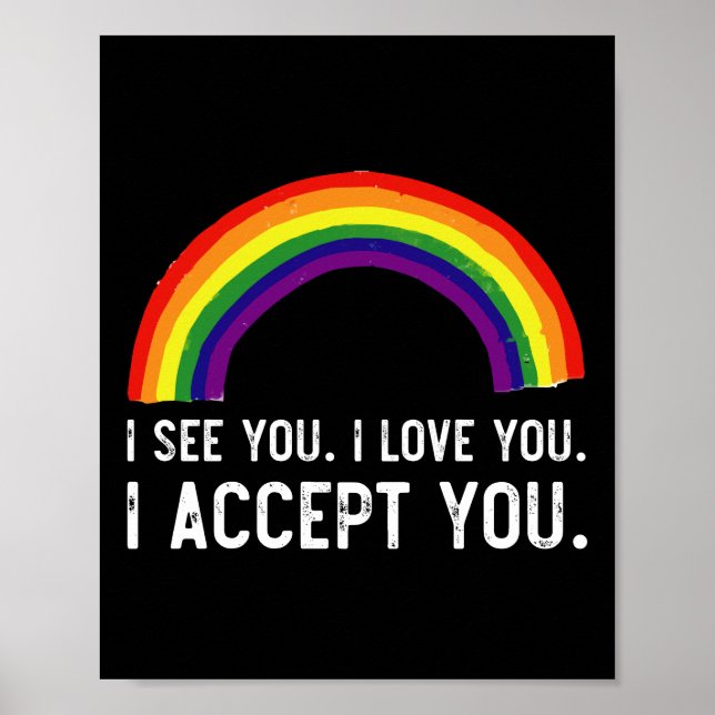 Poster Eu Vejo Eu Amo Você Eu Aceito Você Camiseta Orgulh (Frente)