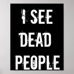 Poster Eu Vejo Pessoas Mortas Funny Halloween